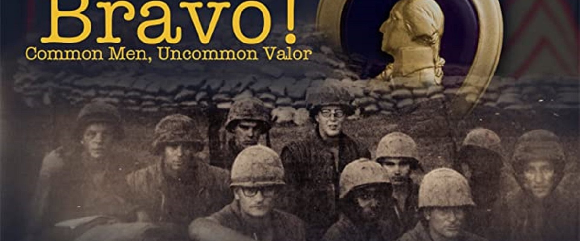 Bravo! Common Men, Uncommon Valor