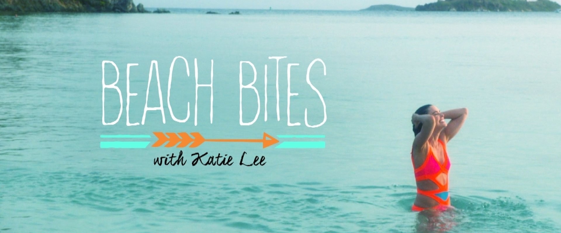Beach Bites with Katie Lee