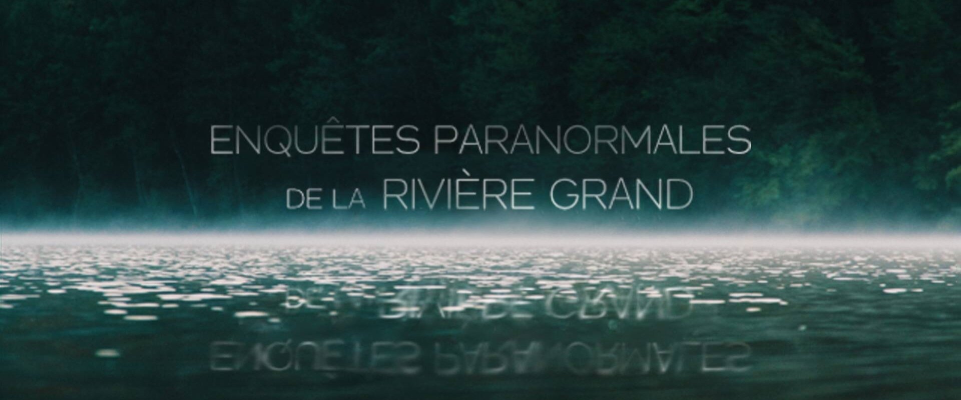 Enquêtes Paranormale de la rivière Grand