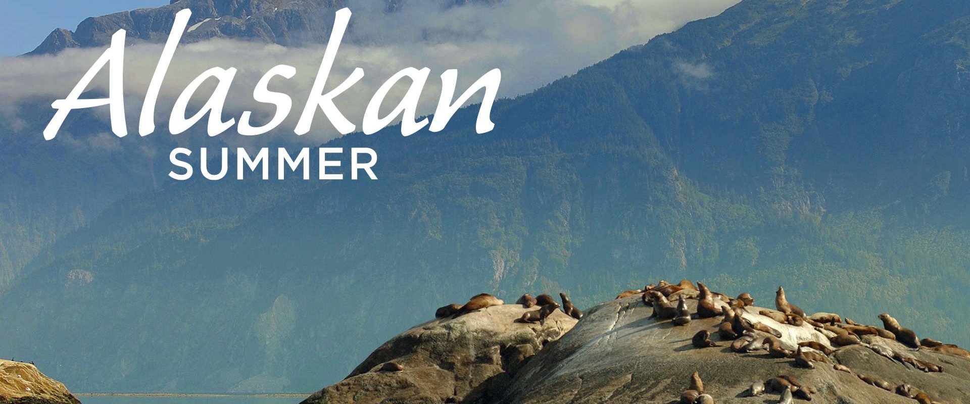 Alaskan Summer