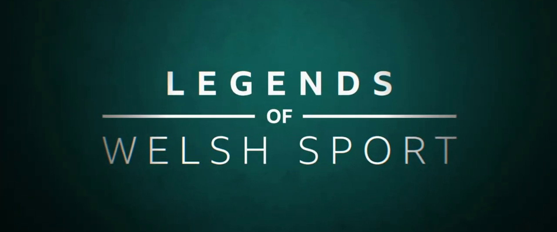Legends of Welsh Sport