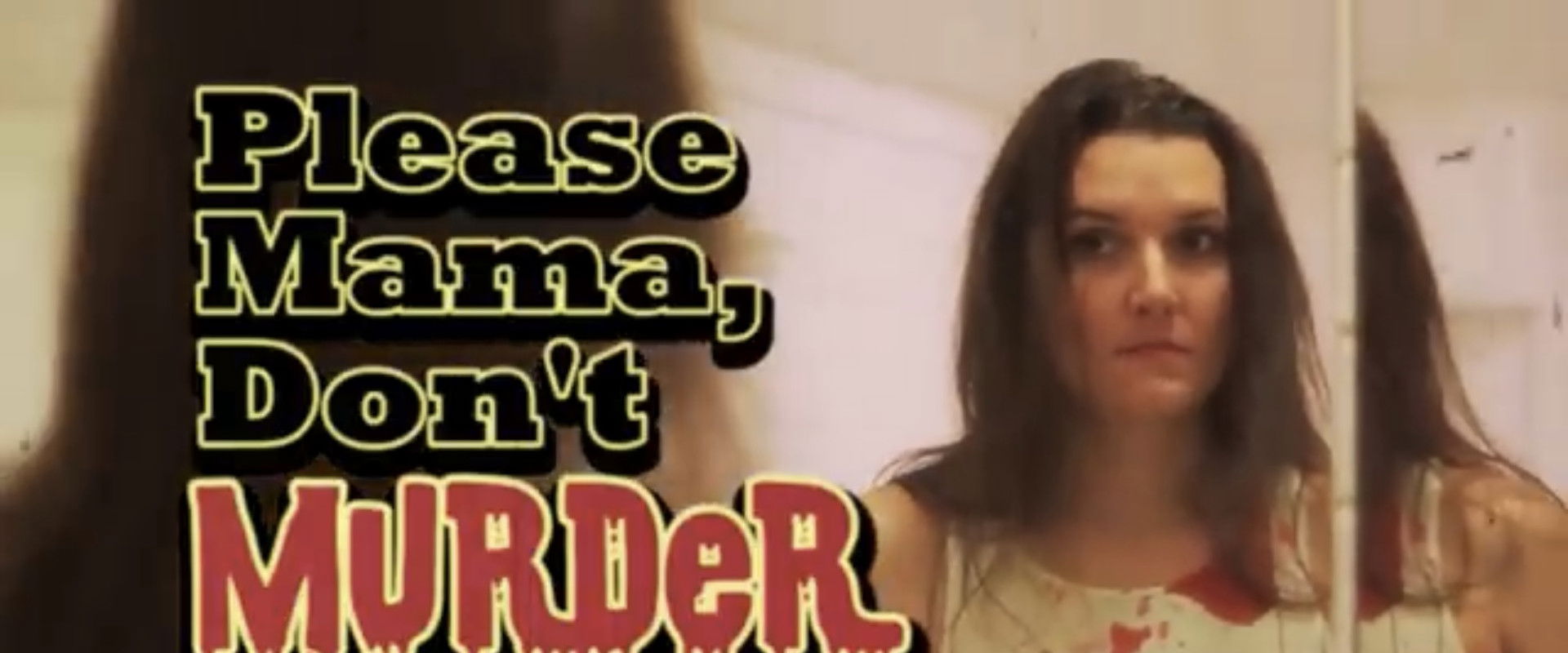 Please Mama Don't Murder's banner image