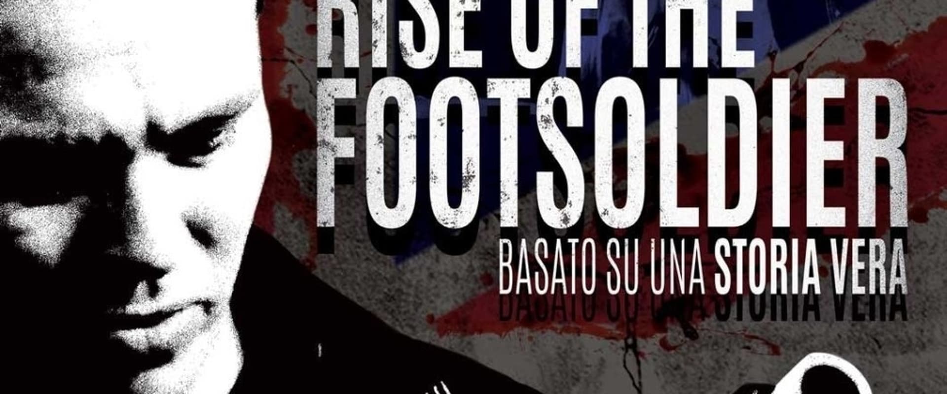 Rise Of The Footsoldier