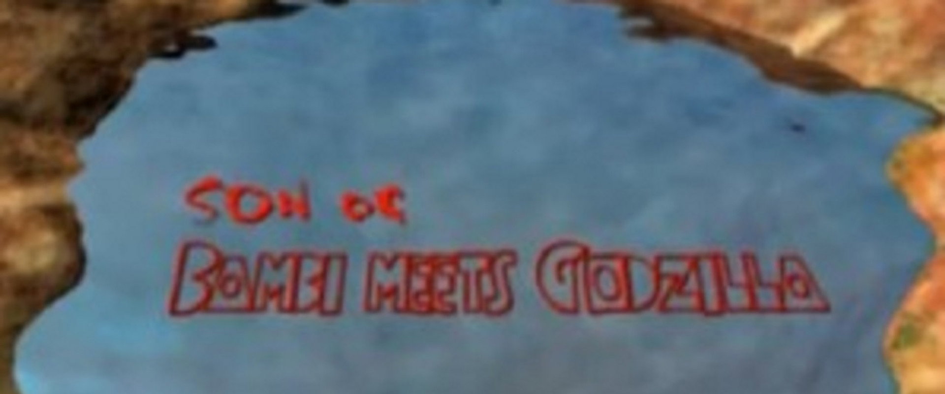 Son of Bambi Meets Godzilla