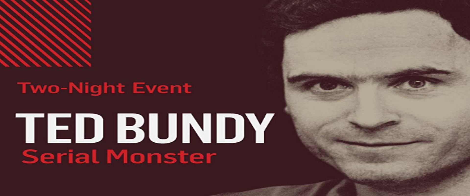 Ted Bundy: Serial Monster