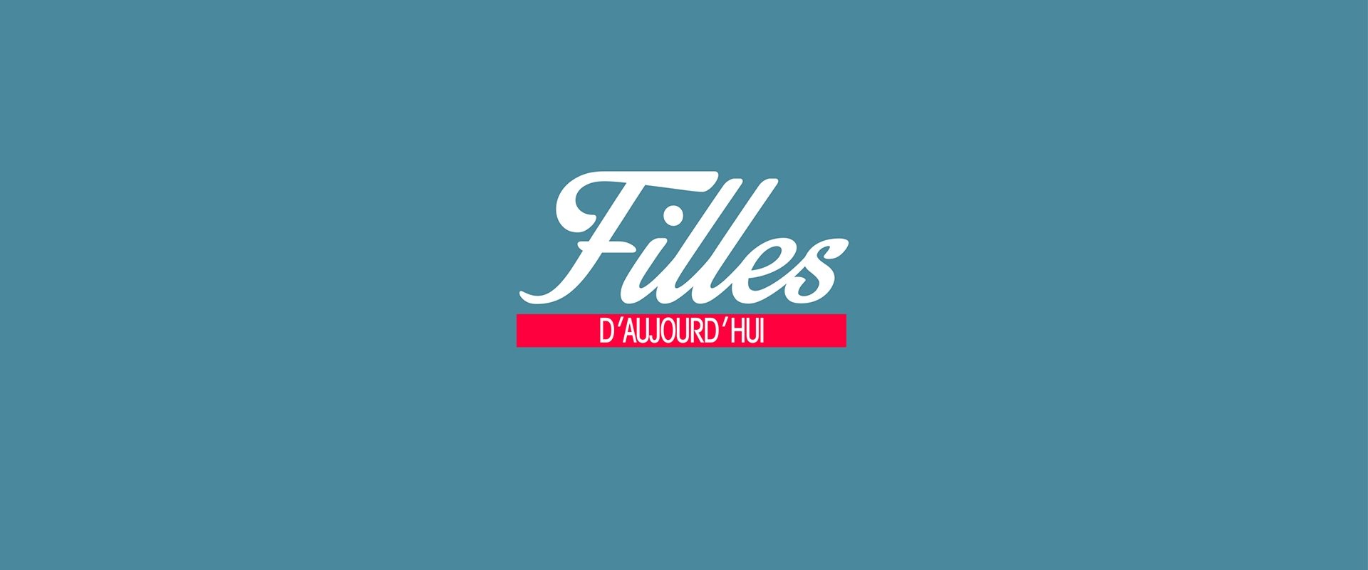 Filles d'aujourd'hui