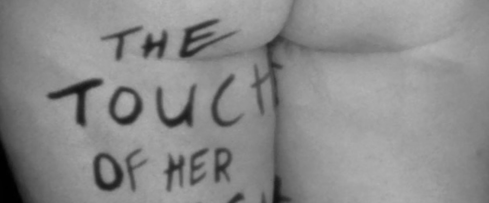 The Touch of Her Flesh
