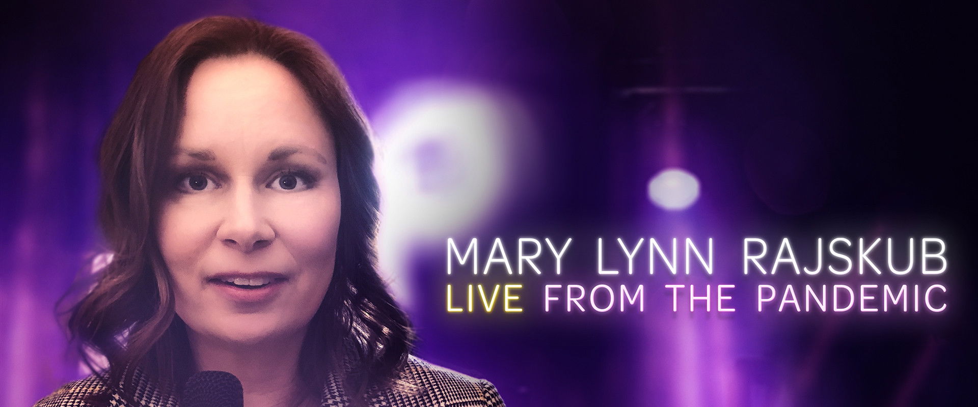 Mary Lynn Rajskub: Live from the Pandemic's banner image