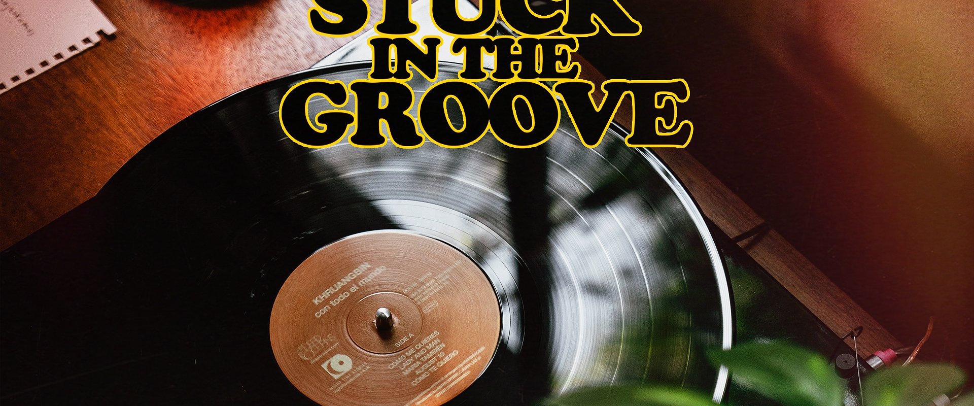 Stuck in the Groove