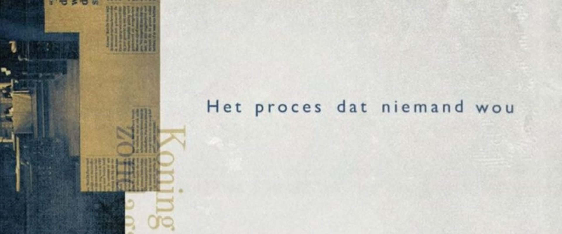 Het Proces Dat Niemand Wou