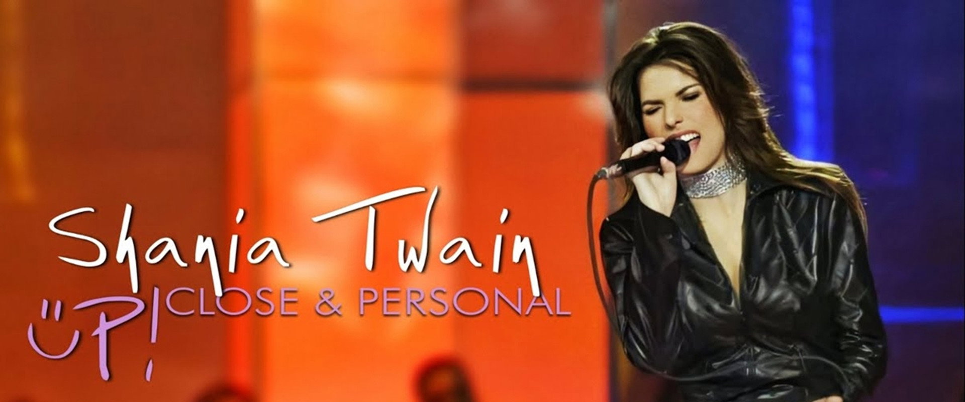 Shania Twain Up! Close and Personal's banner image