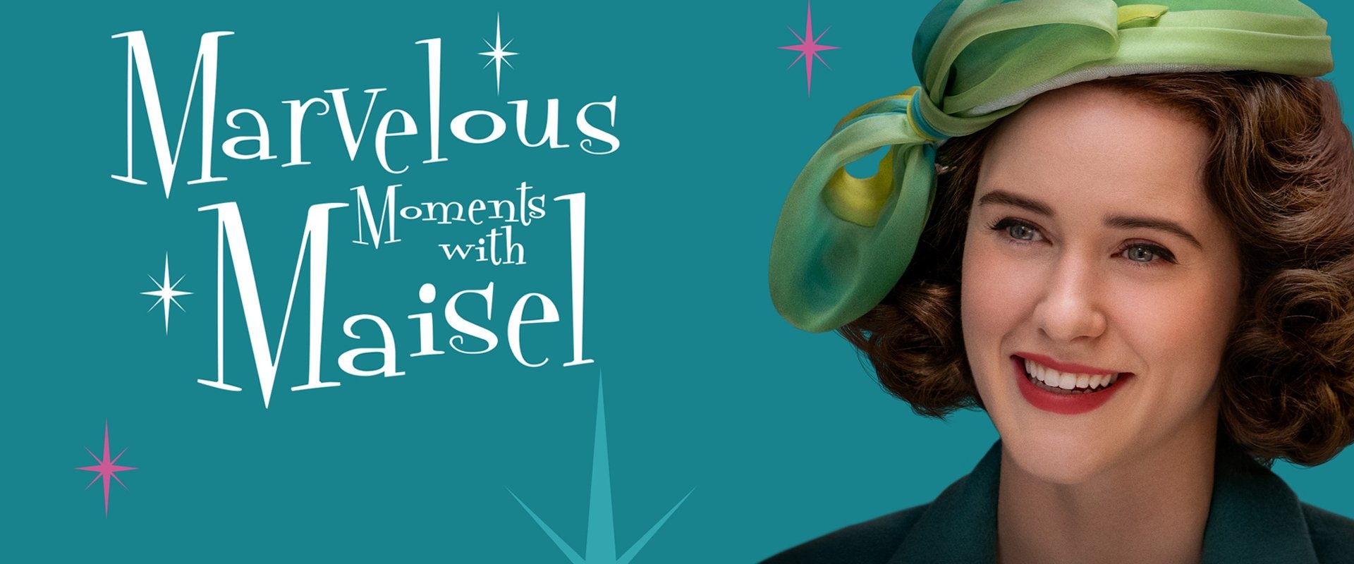 Marvelous Moments with Maisel
