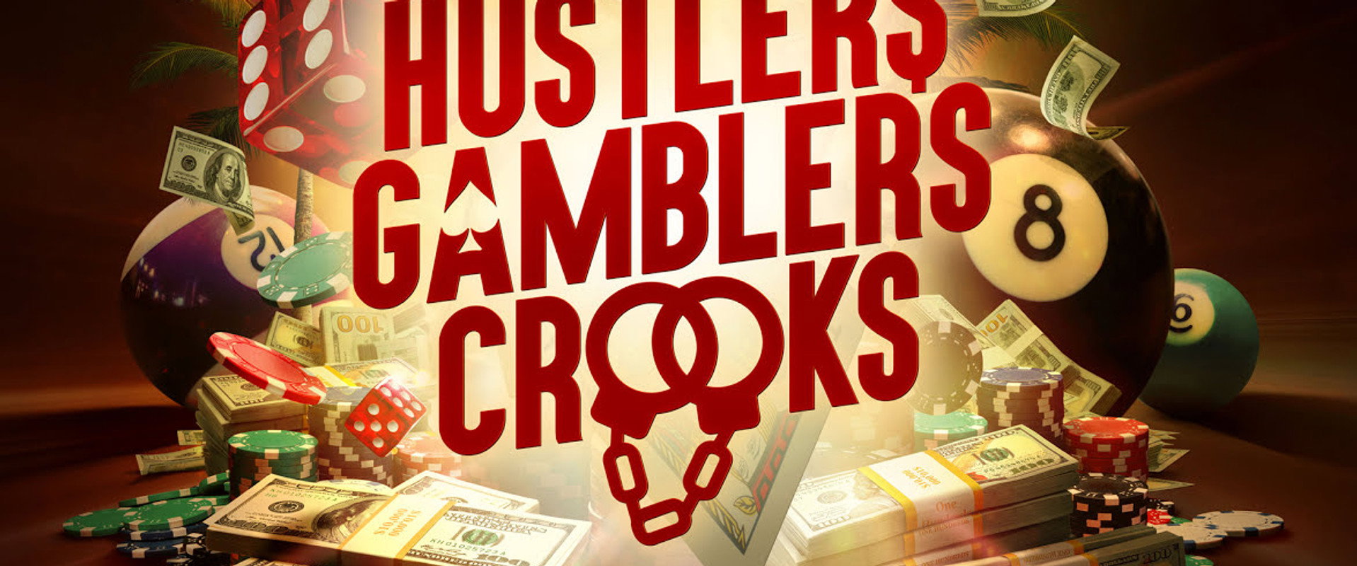 Hustlers Gamblers Crooks