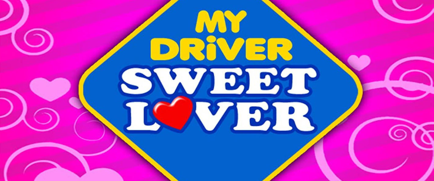 My Driver Sweet Lover