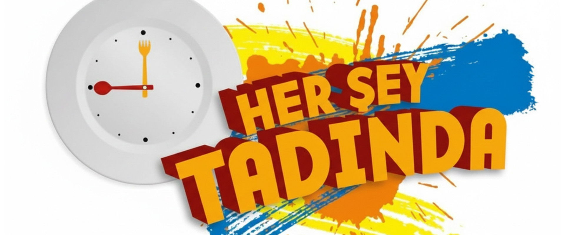 Her Şey Tadında's banner image