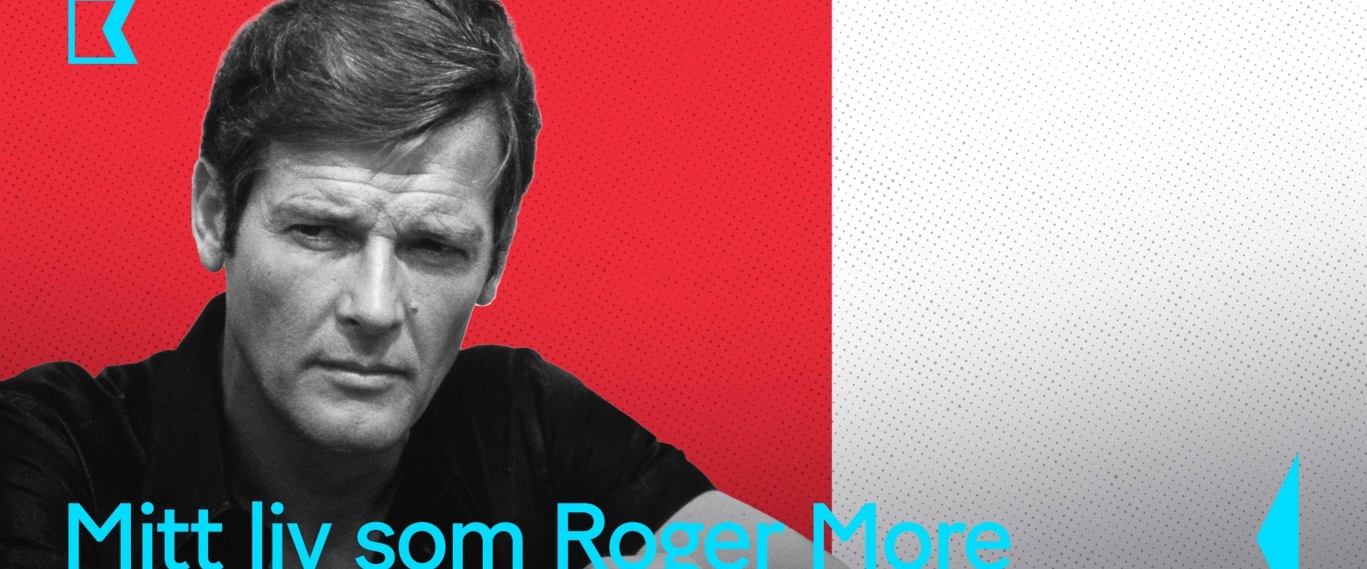 Mitt liv som Roger Moore