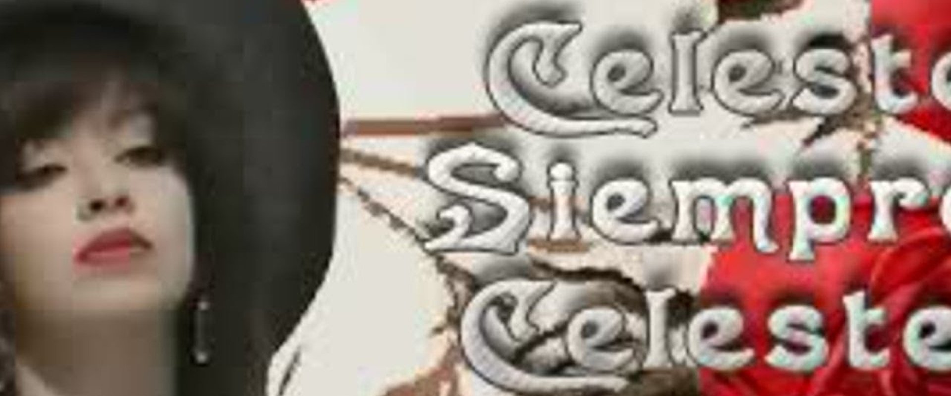 Celeste, siempre Celeste