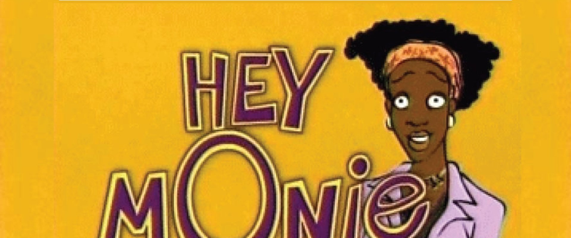 Hey Monie!