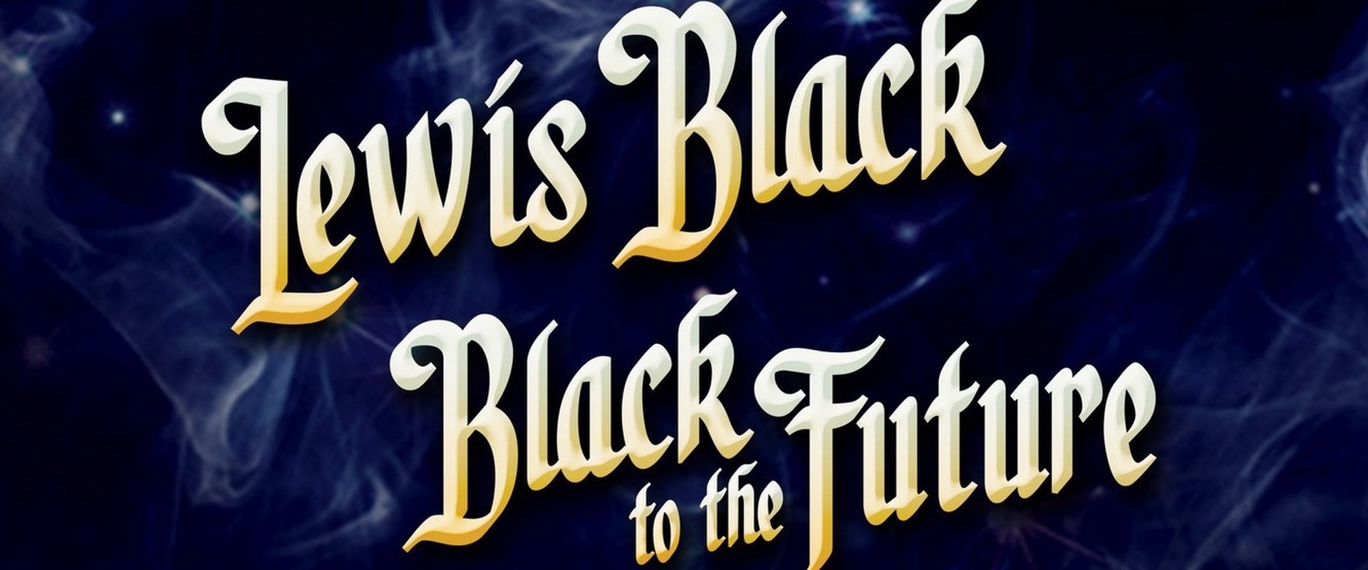 Lewis Black: Black to the Future