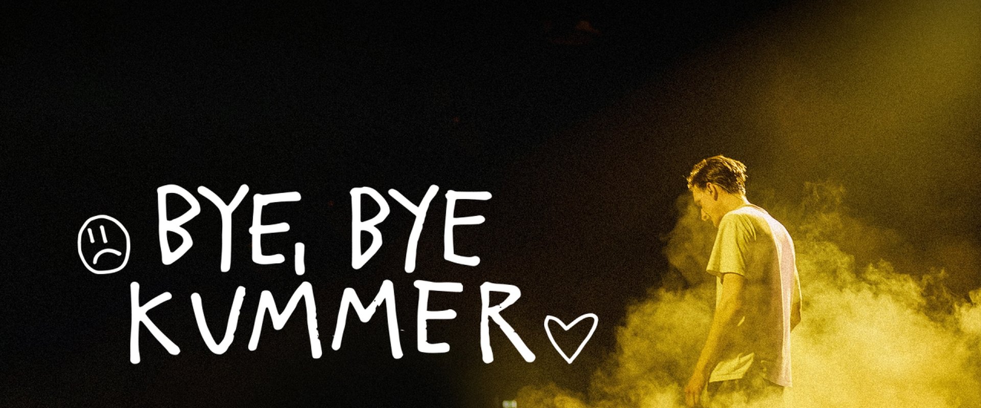 BYE, BYE KUMMER