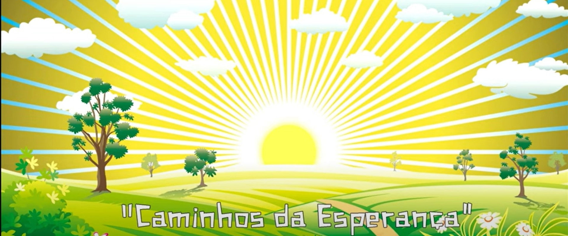 Caminhos da Esperança