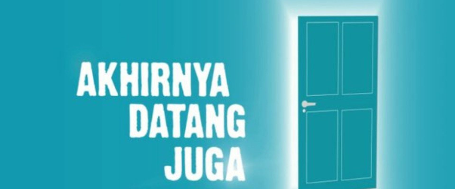 Akhirnya Datang Juga
