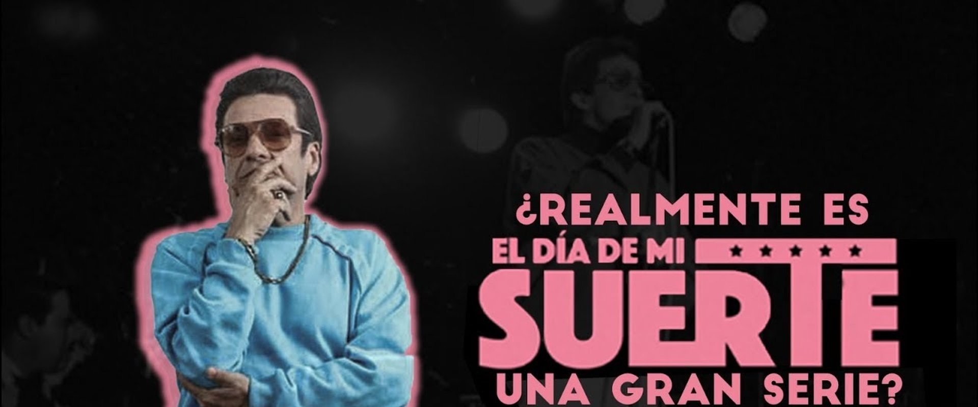 El día de mi suerte
