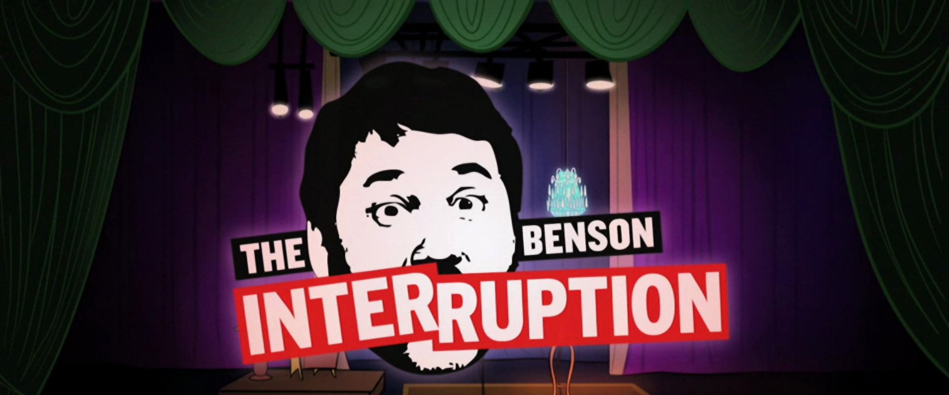 The Benson Interruption