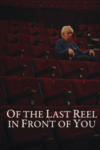 Poster for Of The Last Reel In Front Of You