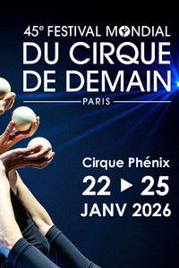 Poster for 45e Festival mondial du Cirque de demain