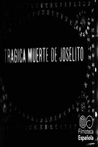 Poster for Joselito or The Life and Death of a Matador