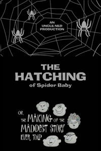 The Hatching of Spider Baby