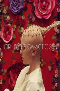 Poster for Girl in the Galactic Sun