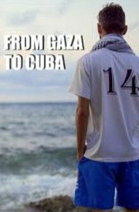 Poster for From Gaza to Cuba