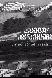 Lisboa no Cinema, Um Ponto de Vista