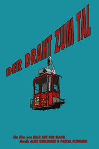 Poster for Der Draht zum Tal