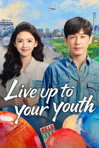 Poster for Live up to Your Youth