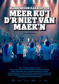 Poster for Meer ku'j d'r niet van maek'n