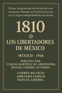 1810 or The Liberators of Mexico