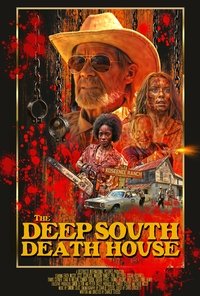 The Deep South Death House
