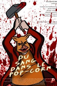 Du sang dans le pop-corn