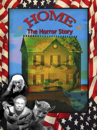 Poster for Home: The Horror Story