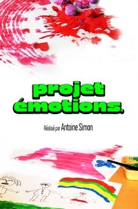 Poster for Projet émotions