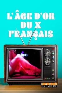 L'Âge d'or du X Français
