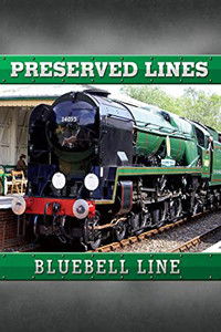 Poster for Preserved Lines: Bluebell Railway