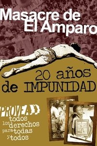 Poster for Masacre de El Amparo: 20 años de impunidad