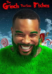 The Grinch That Stole B*tches