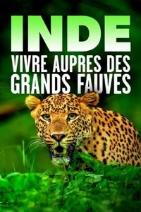 Poster for Inde - Vivre auprès des grands fauves