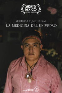 Poster for Medicina Tradicional, La Medicina Del Universo