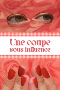 Poster for Une coupe sous influence